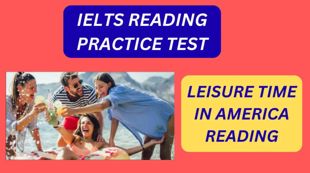 Leisure time in america reading IELTS
