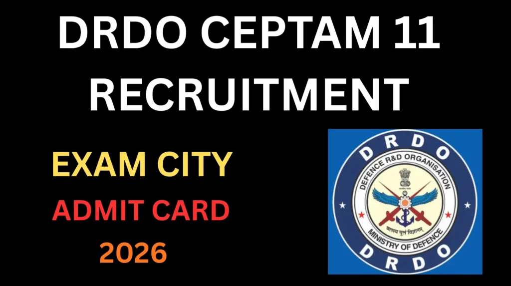 DRDO ceptam 11 exam city details 2026