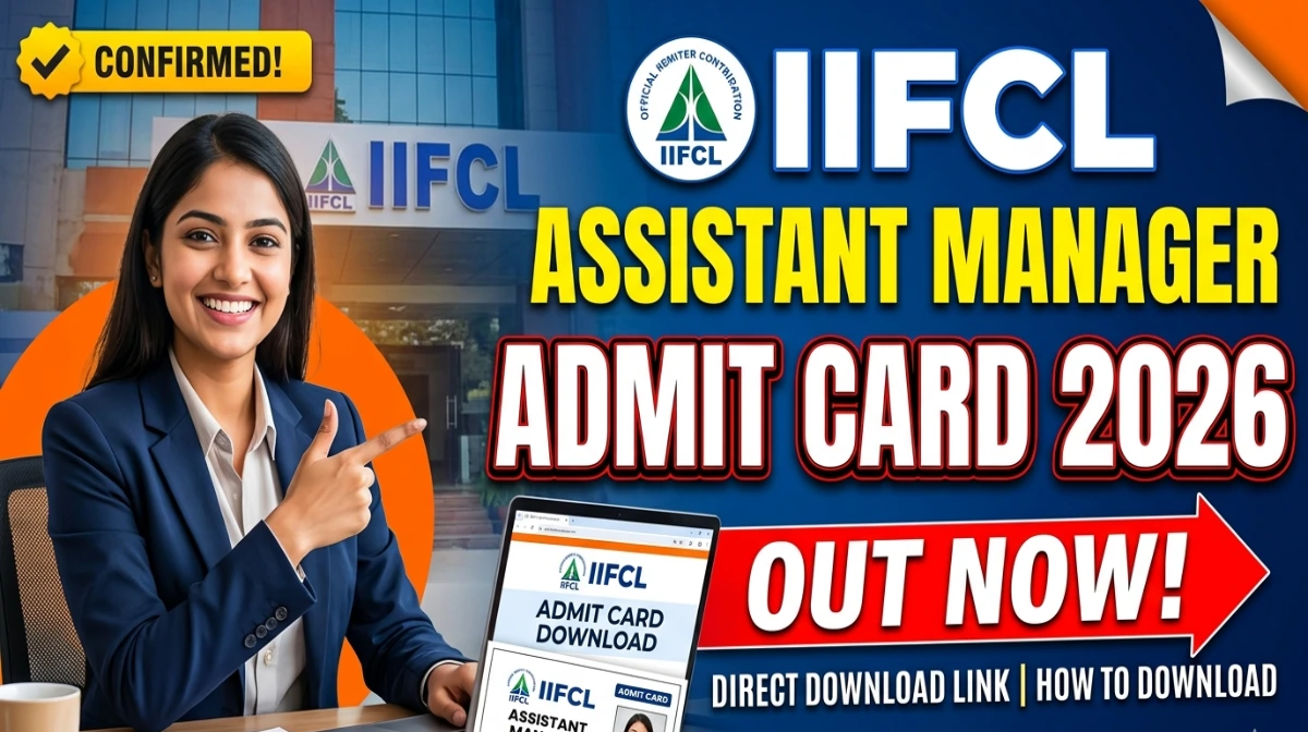IIFCL Assistant Manager Admit Card 2026