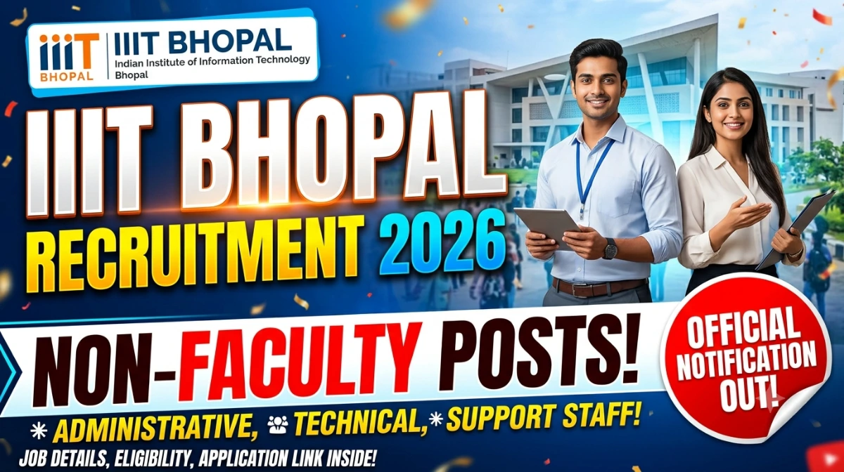 IIIT BHOPAL RECRUITMENT 2026 OUT
