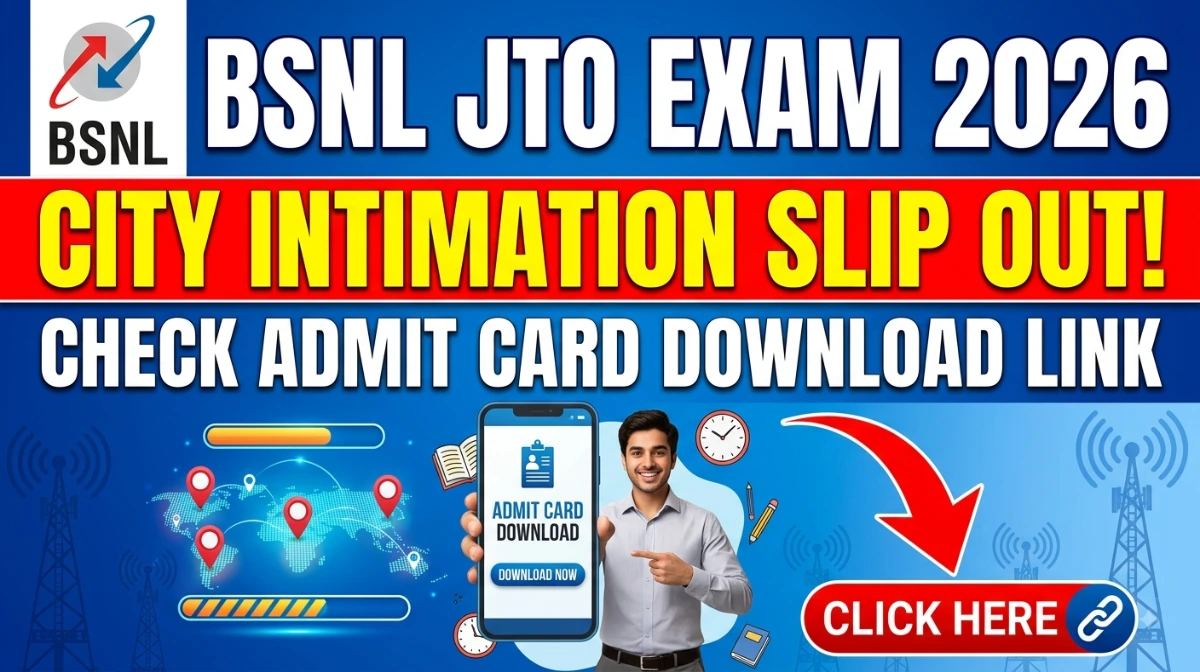 BSNL JTO EXAM 2026 CITY INTIMATION SLIP