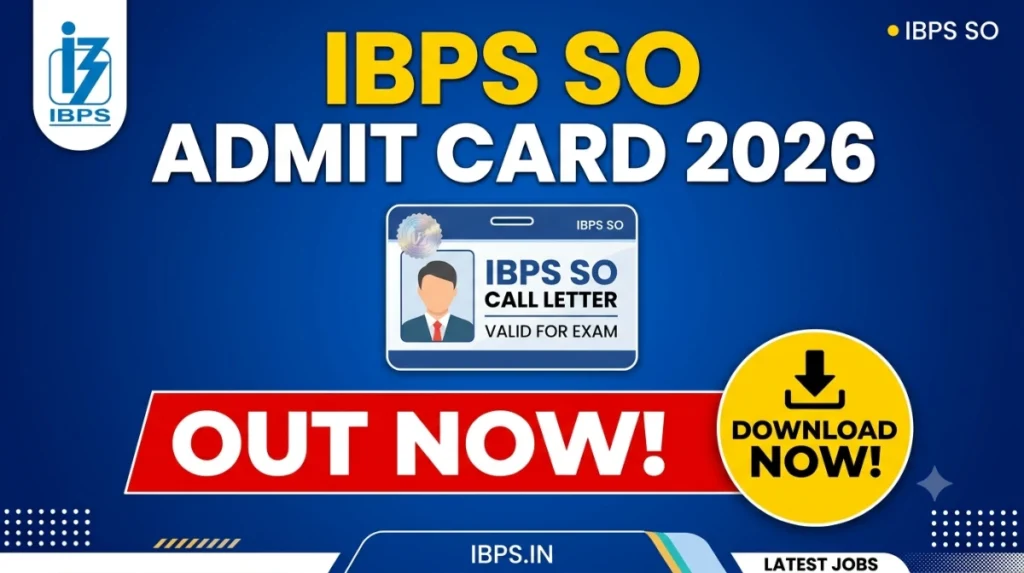ibps so admit card 2026 released