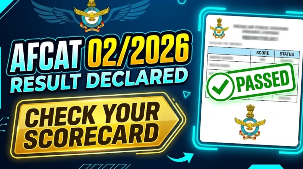 AFCAT RESULT 2026 DECLARED. CHECK SCORECARD